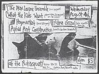 Flier for a concert featuring The Max Levine Ensemble, What the Kids Want, Haymarket, Aphid Ant Construction, and Nana Grizol at the Notasquat, August 4