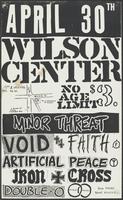 Flier for a concert featuring Minor Threat, VOID, Faith, Artificial Peace, Iron Cross, and Double-O at the Wilson Center, April 30