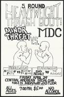 Poster for a concert with three battles between the bands Minor Threat and MDC, Articles of Faith and Rights of the Accused, and End Result and The Audience at the Central American Social Club, Friday April 29th